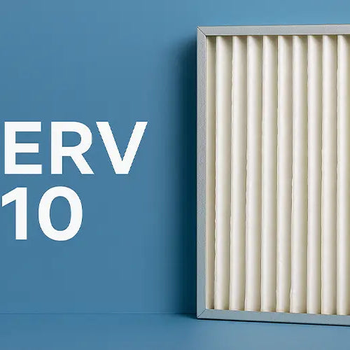 MERV 10 Air Filters: Ratings, Uses, and Maintenance