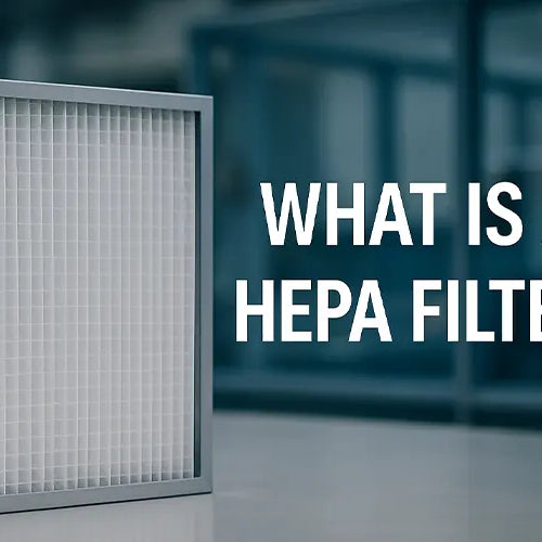 Understanding HEPA Filter Efficiency: Standards, Testing Methods, and Critical Applications